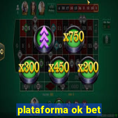 plataforma ok bet